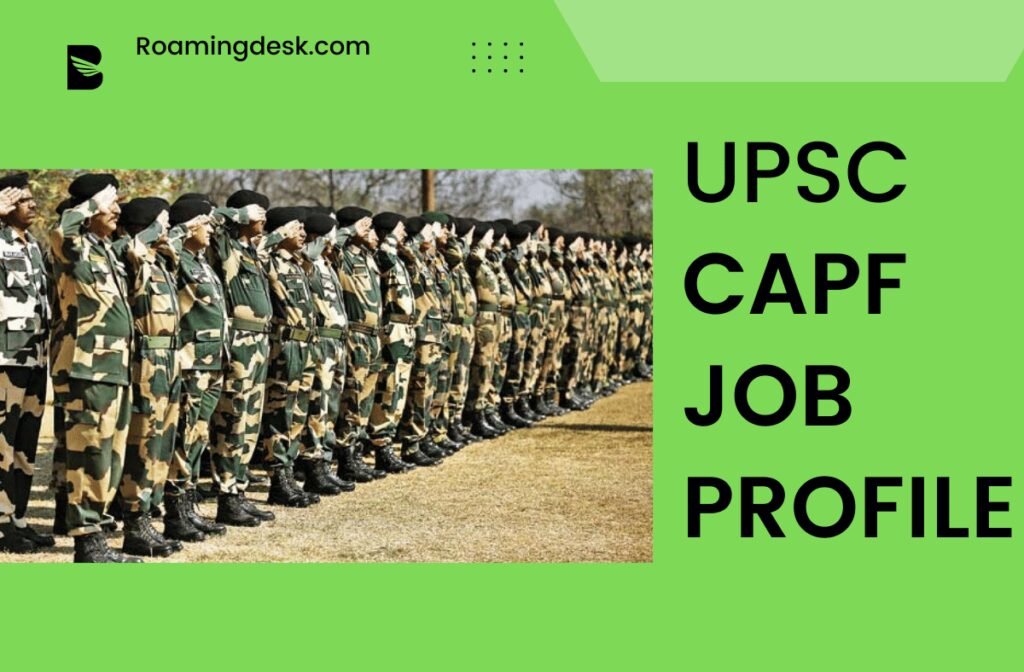 CAPF Salary, Benefits And Job Profile | Roamingdesk.com – Remote Job ...